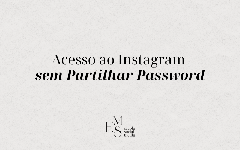 Acesso ao Instagram sem Partilhar Password